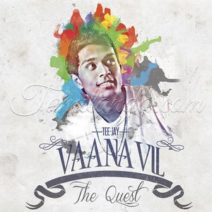 Vaanavil the Quest (2013) (TeeJay Arunachalam)